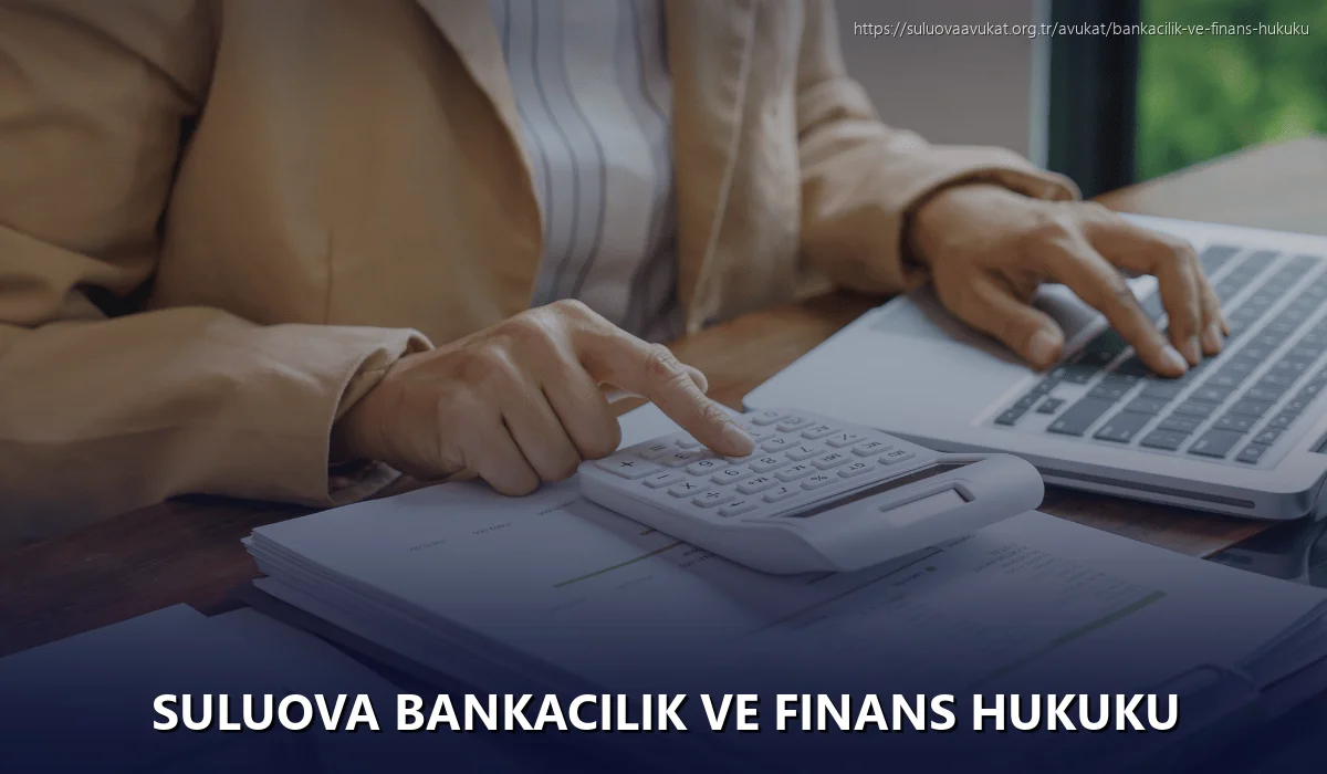 Suluova Bankacılık ve Finans Hukuku