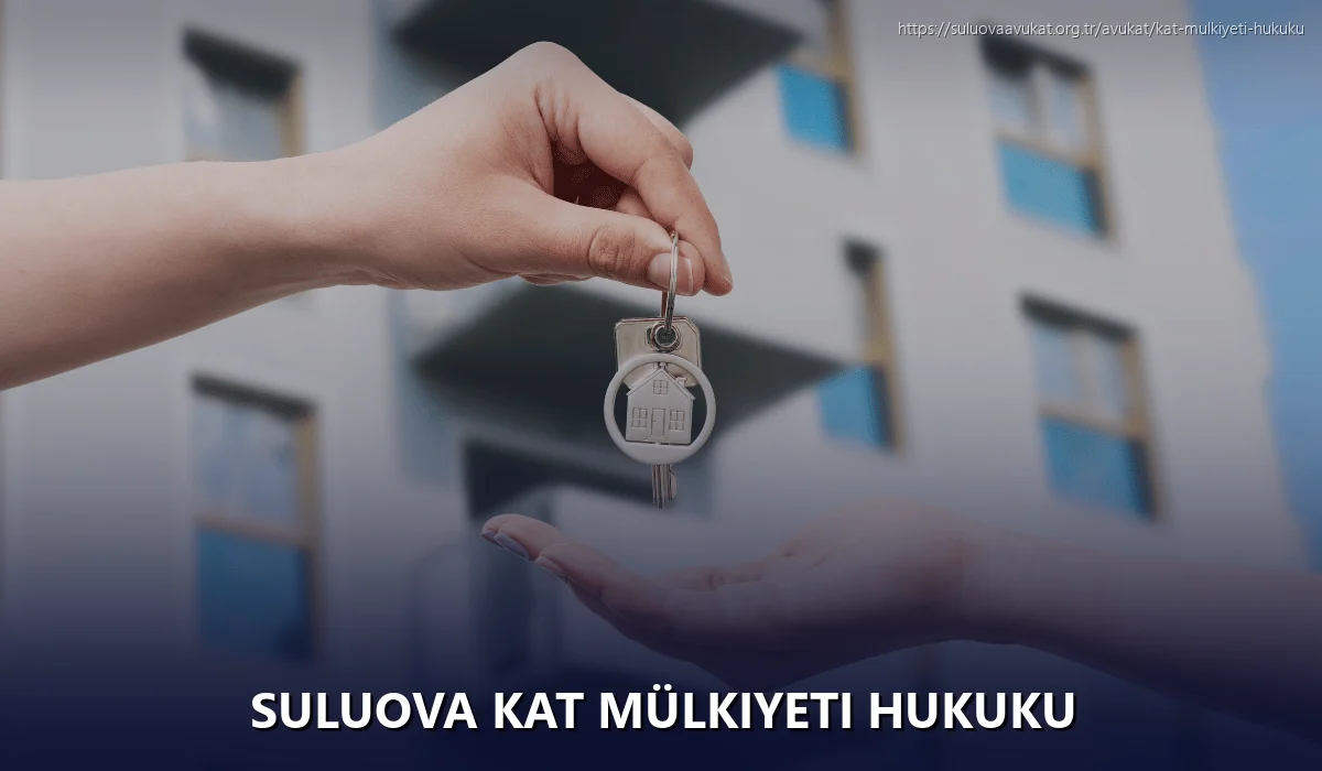 Suluova Kat Mülkiyeti Hukuku