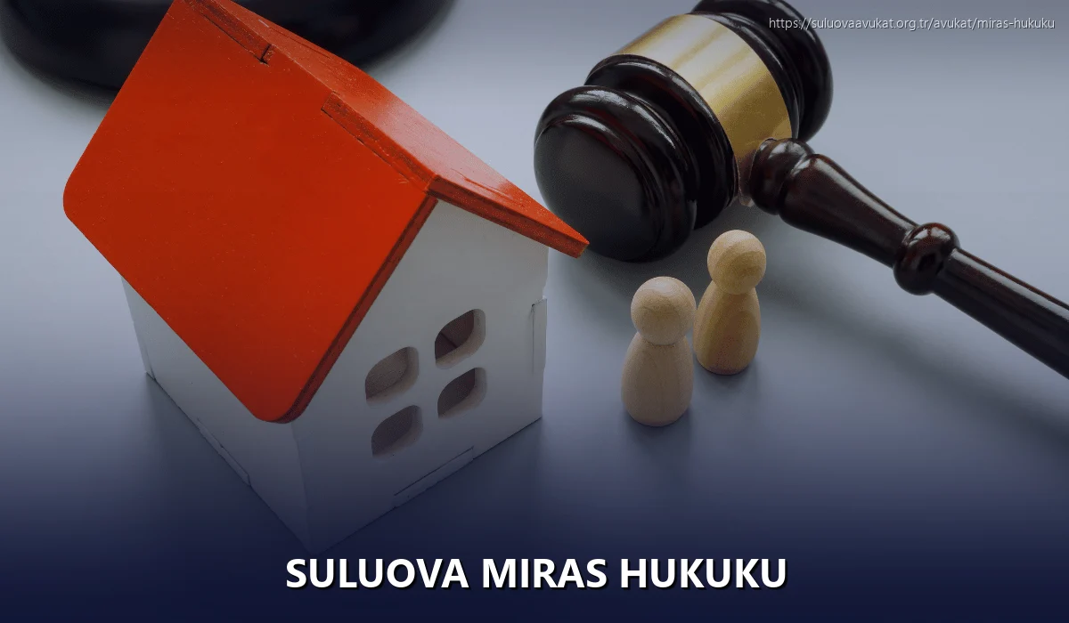 Suluova Miras Hukuku