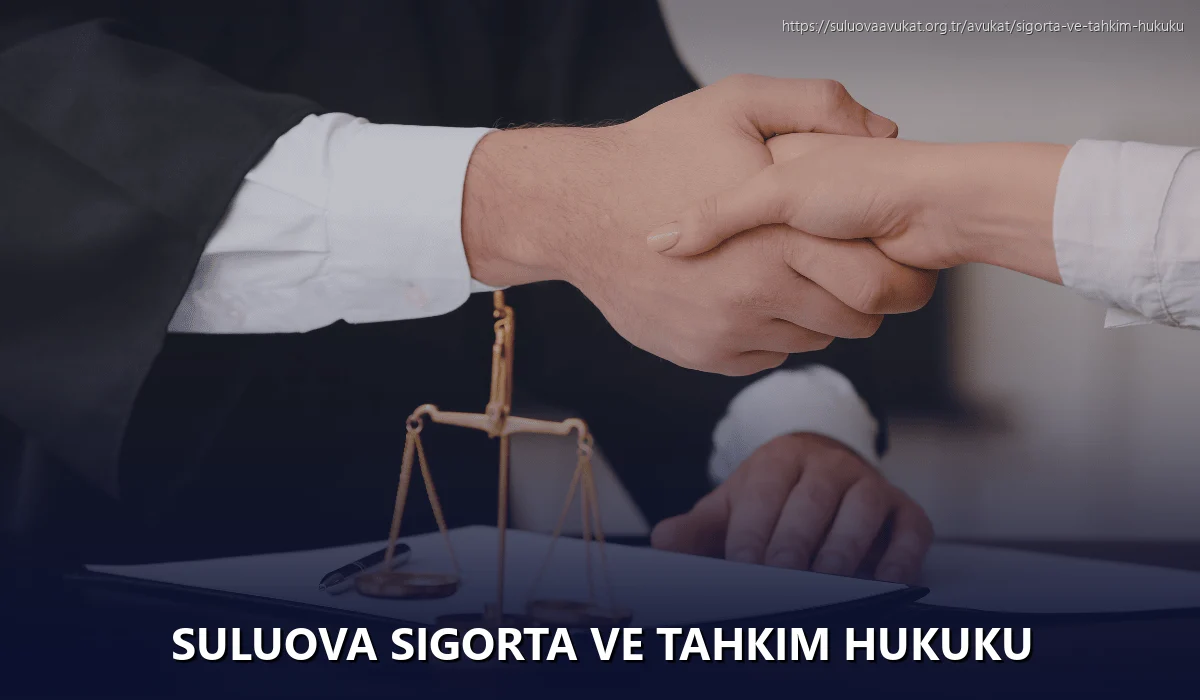 Suluova Sigorta ve Tahkim Hukuku
